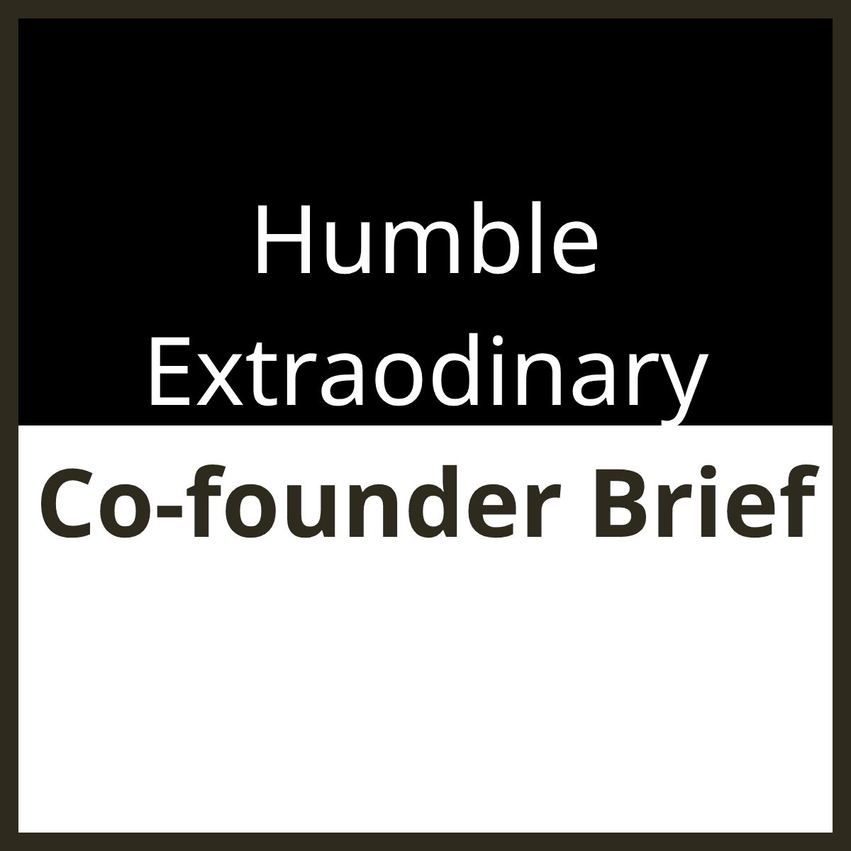 Humble Extraordinary — Company Brief